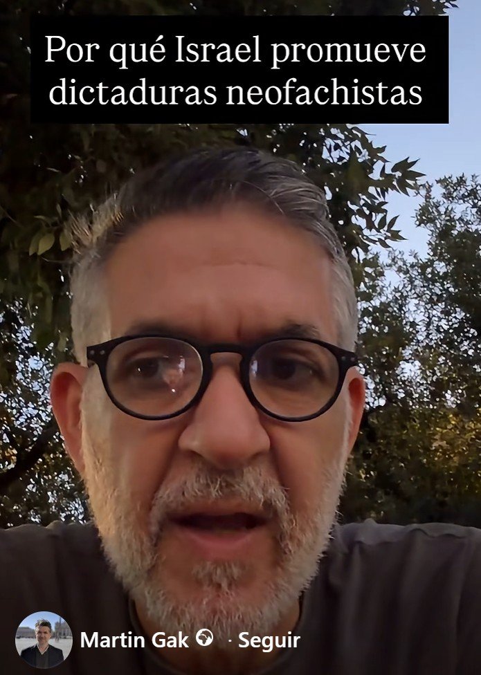 Gak – Israel promueve dictaduras neofascistas
